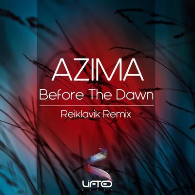 Before The Dawn (Reiklavik Remix) 專輯 Azima