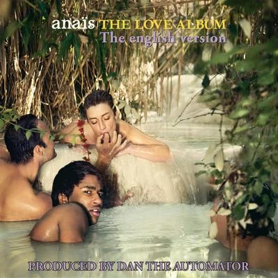 The Love Album (The English Version) [Produced By Dan The Automator] 專輯 Olly Alexander/Anais