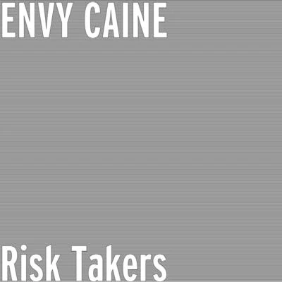 Risk Takers 專輯 Nas Blixky/Envy Caine