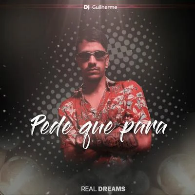 Pede Que Para 專輯 DJ Guilherme