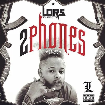 2 Phones (Spanish Remix) 專輯 Blevia/Lors