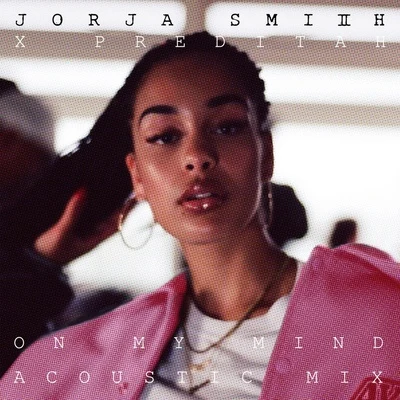 On My Mind (Acoustic) 專輯 Jorja Smith