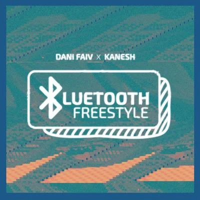 Bluetooth Freestyle 專輯 Dani Faiv/Nayt