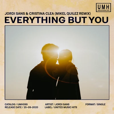 Everything But You (Mikel Quilez Remix) 專輯 Dave Tufano/Lorjs/Jordi Sans