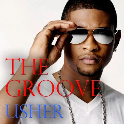 The Groove 專輯 Usher