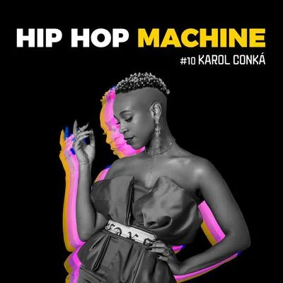 Hip Hop Machine 10 專輯 Karol Conka/Wc No Beat