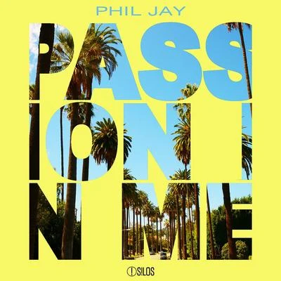 Passion in Me 專輯 Phil Jay