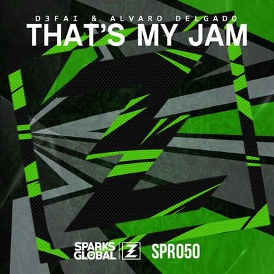 Thats My Jam 專輯 Aki-Hiro/D3FAI