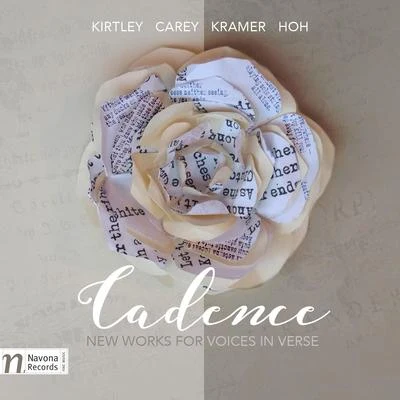 Cadence: New Works for Voices in Verse 专辑 Lester Monier Serrano/Sergio Cervetti/Vit Muzik/Dominika Mužíková/Marek Vorlíček