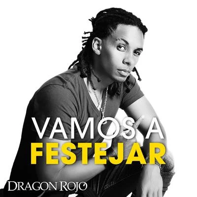 Vamos a Festejar 專輯 Dragon Rojo