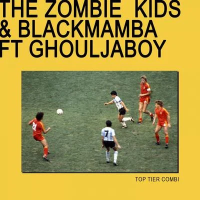 Top Tier Combi 專輯 Black Mamba/Tuiste/The Zombie Kids