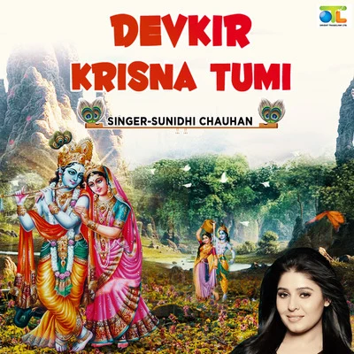 Devkir Krisna Tumi 專輯 Sunidhi Chauhan/Kumar Sanu/Raja Hasan/Sharon Prabhakar/Javed Ali