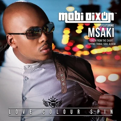 Love Colour Spin 專輯 Mobi Dixon/NaakMusiQ