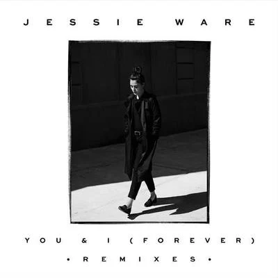 You & I (Forever) 专辑 Jessie Ware