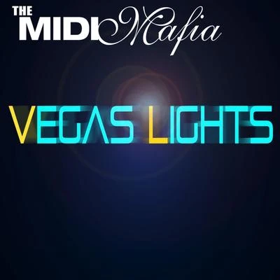 Vegas Lights 专辑 Kissy Sell Out/The Midi Mafia