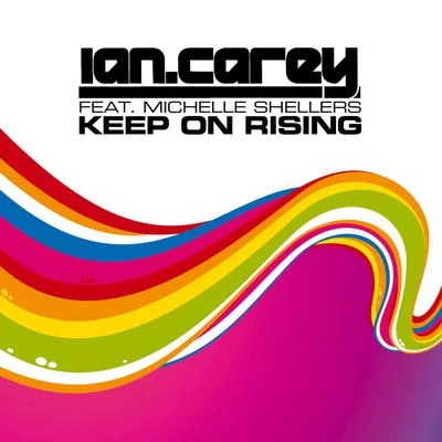 Keep On Rising 專輯 Ian Carey