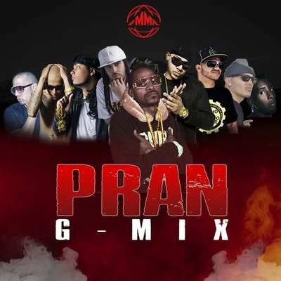 Pran G-Mix 专辑 Eme Carrion/Prieto Gang/Sin Fin/GHETTO/Joa Super Mc