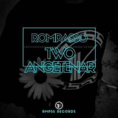 Two Angetenar 專輯 Rompasso