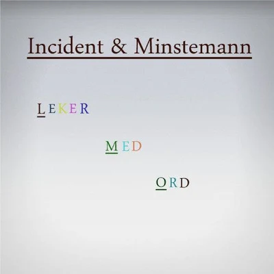 Leker Med Ord 專輯 Incident