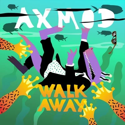 Walk Away 專輯 Axmod