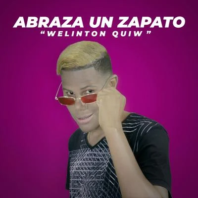 Abraza Un Zapato 專輯 Cesar Pena/Welinton Quiw