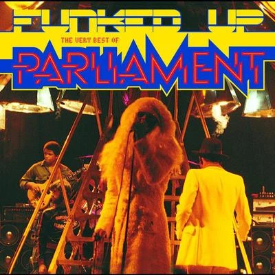 Funked Up: The Very Best Of Parliament 專輯 Parliament