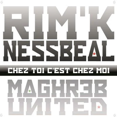 Chez toi cest chez moi (Maghreb United) 專輯 Nessbeal/Jul