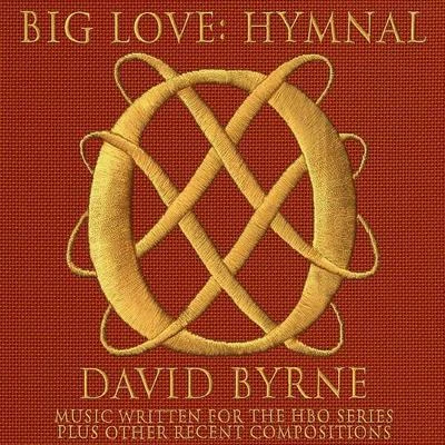 Big Love Hymnal 專輯 David Byrne