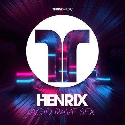 Acid Rave *** 專輯 Henrix