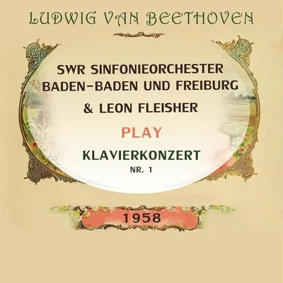 SWR Sinfonieorchester Baden-Baden und Freiburg Leon Fleisher play: Ludwig van Beethoven: Klavierkonzert Nr. 1 專輯 SWR Sinfonieorchester Baden-Baden und Freiburg