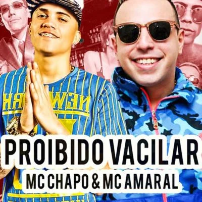 Proibido Vacilar 专辑 MC Chapo