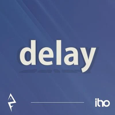 Delay 專輯 Itro