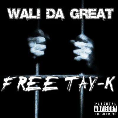 Wali Da Great Free Tay-K