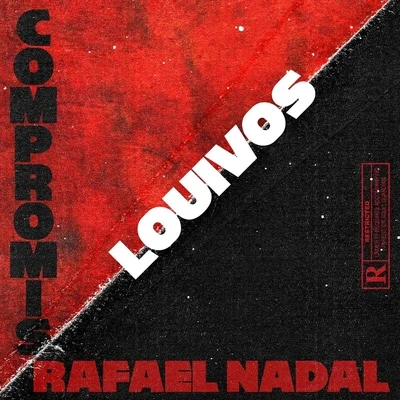 Compromis Rafael Nadal 专辑 LouiVos