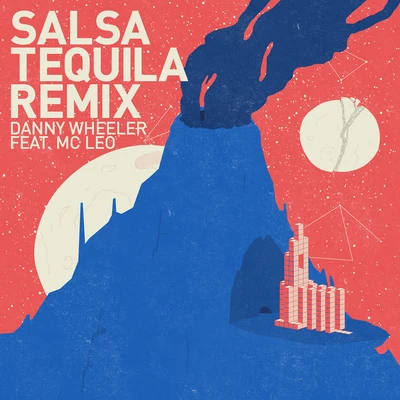 Salsa Tequila Remix 专辑 Danny Wheeler/Dr Meaker