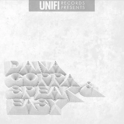 Dana Coppafeel Speak Easy (Uni-Fi Records Presents) 专辑 Dana Coppafeel/Dope KNife