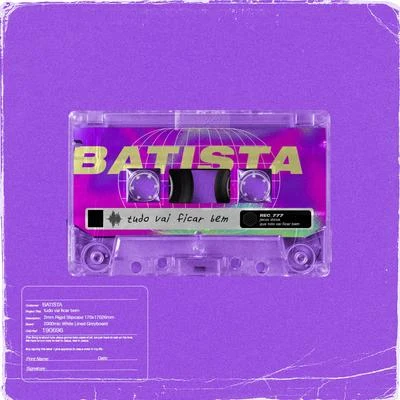 tudo vai ficar bem 專輯 Batista/KRISS