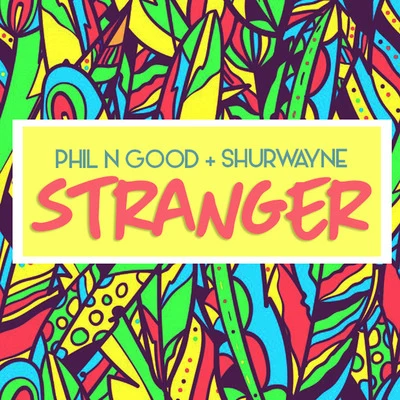 Stranger 專輯 Allan Ramirez/Phil N Good