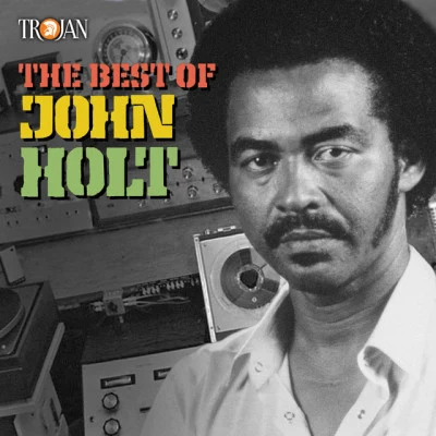 The Best of John Holt 专辑 John Holt/Dennis Brown