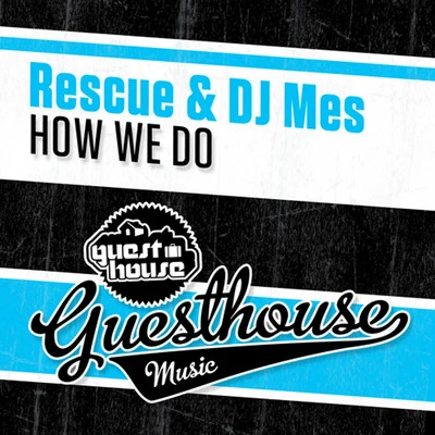 How We Do 专辑 DJ Mes