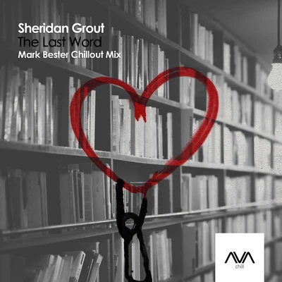 The Last Word (Mark Bester Chillout Mix) 專輯 TheRio/Sheridan Grout