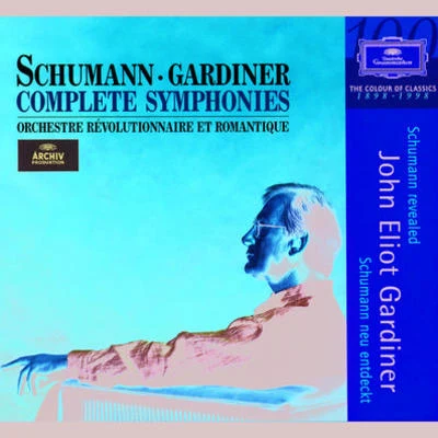 Schumann: Complete Symphonies 專輯 Orchestre Révolutionnaire et Romantique