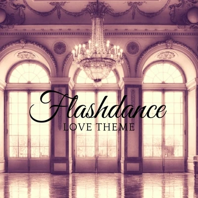 Love Theme from Flashdance 專輯 Einsauszwei/Landmark