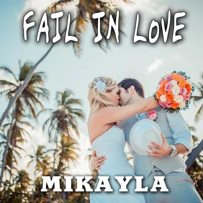 Mikayla Fail in Love