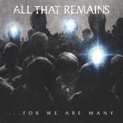 For We Are Many 专辑 Danny Worsnop/All That Remains