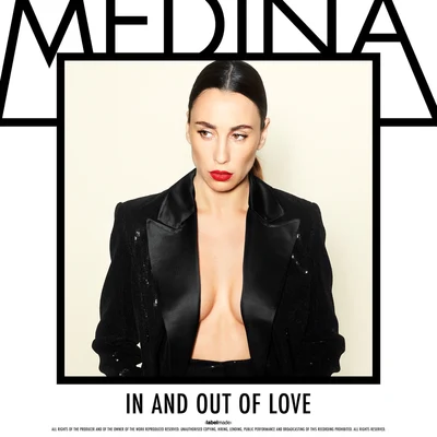 Medina In And Out Of Love