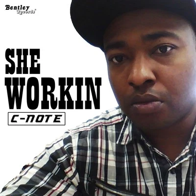 She Workin 專輯 C-Note