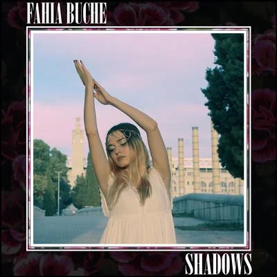 Shadows 专辑 Basshunters/Fahia Buche