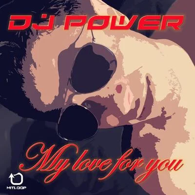 My Love for You 专辑 Dj Power/DJ Frank JMJ