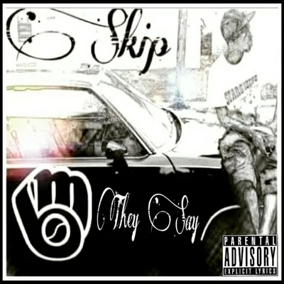 They Say 專輯 Skip